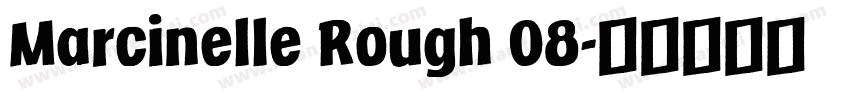 Marcinelle Rough 08字体转换